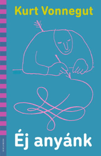 Kurt Vonnegut - �j any�nk