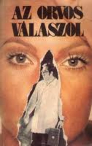 Dr. Sz�kely S�ndor - Az orvos v�laszol (szerelemr�l, eg�szs�gr�l, betegs�gr�l)