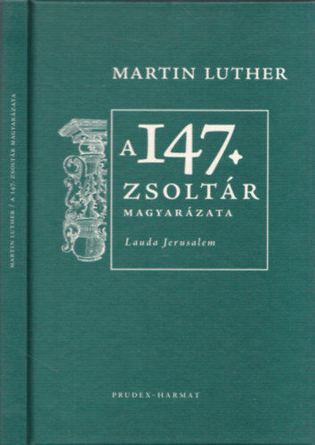 Luther Mrton - A 147. zsoltr magyarzata