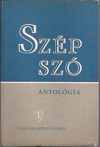 Szalontay Mih�ly (szerk.) - Sz�p sz�  - Antol�gia