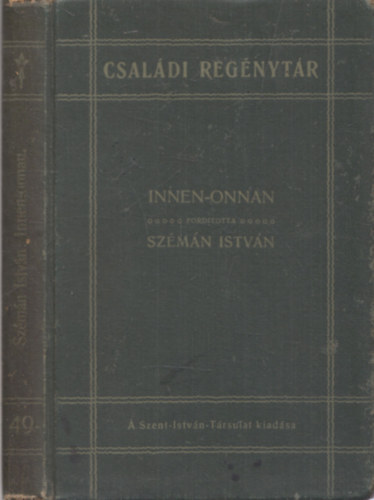 Szmn Istvn (ford.) - Innen-onnan (Orosz elbeszlsek) (Csaldi Regnytr)