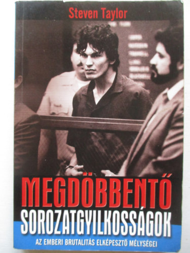 Steven Taylor - Megdbbent sorozatgyilkossgok