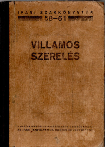 Vigh Bertalan - Erősáramú villamos szerelés