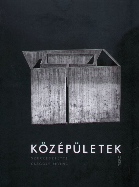 Csgoly Ferenc (szerk.) - Kzpletek DVD mellklettel