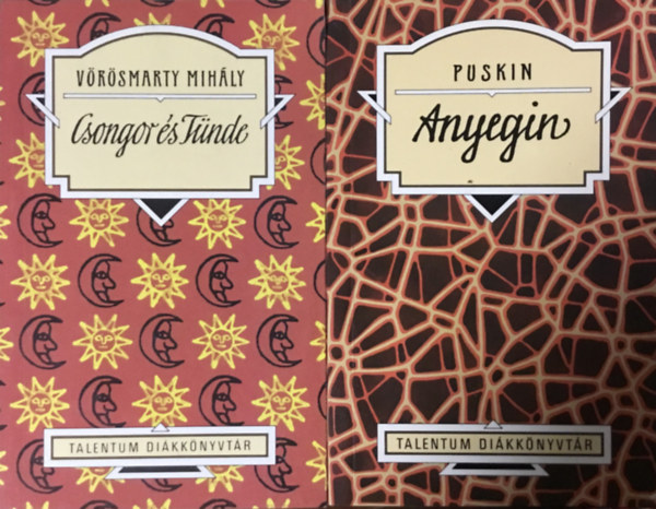 Vrsmarty Mihly, Alexander Szergejevics Puskin - Csongor s Tnde + Anyegin (Talentum Dikknyvtr)