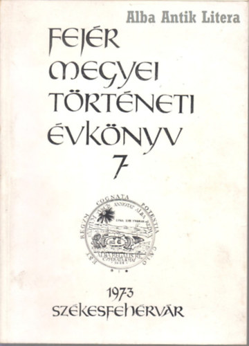 Farkas G�bor - Fej�r megyei t�rt�neti �vk�nyv 7.