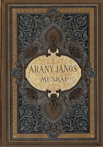 Arany János - Arany János összegyűjtött munkái IV. - Elbeszélő és elegyes költemények