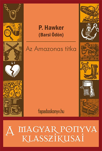 P. Hawker (Barsi dn) - Az Amazonas titka