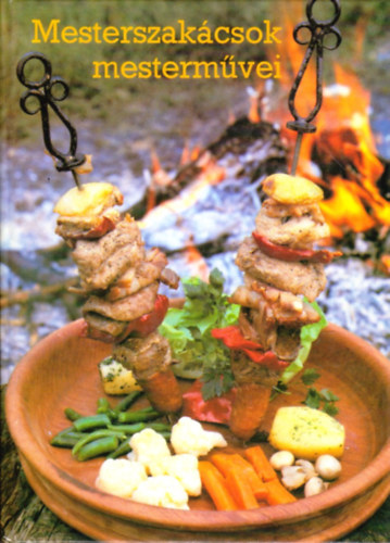 F�ldes-Garaczi-Gullner - Mesterszak�csok mesterm�vei