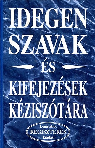 Idegen szavak s kifejezsek kzisztra