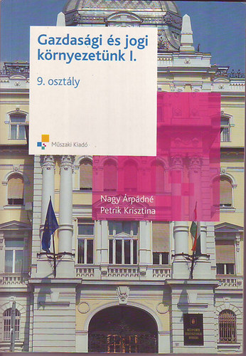 Nagy rpdn; Petrik Krisztina - Gazdasgi s jogi krnyezetnk I. - 9. osztly