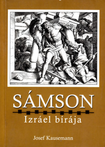 Josef Kausemann - Smson, Izrel brja