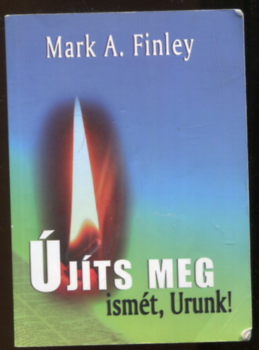 Mark A. Finley - jts meg ismt, Urunk!