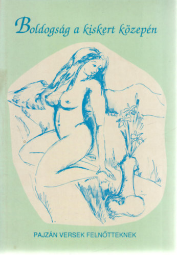 Boldogs�g a kiskert k�zep�n