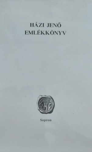 Dominkovits P�ter - Turbuly �va - H�zi Jen� eml�kk�nyv (Sz�let�s�nek 100. �vfordul�ja tisztelet�re)