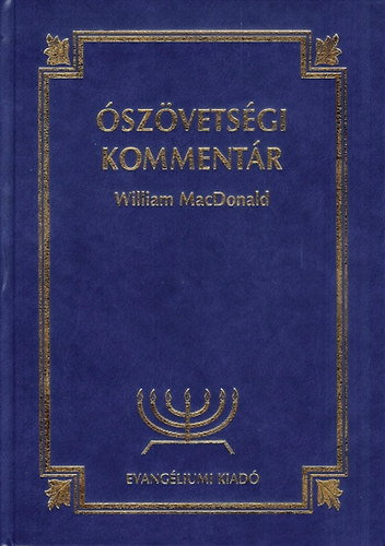 William MacDonald - Ószövetségi Kommentár