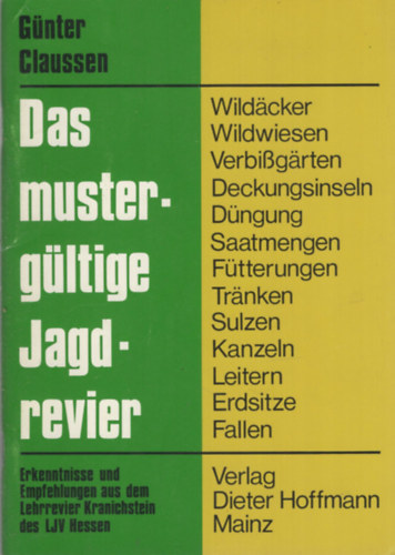 Günter Claussen - Das mustergültige Jagdrevier