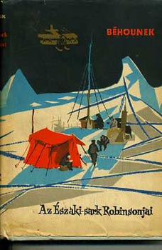 Frantisek Behounek - Az szaki-sark Robinsonjai