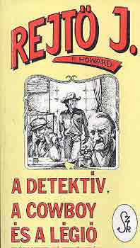 Rejt Jen - A detektv, a cowboy s a lgi