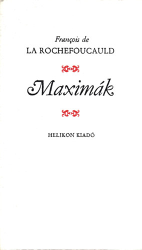 Francois de La Rochefoucauld - Maximk