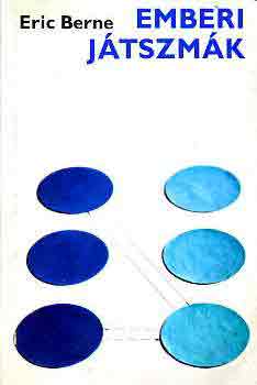 Eric Berne - Emberi j�tszm�k