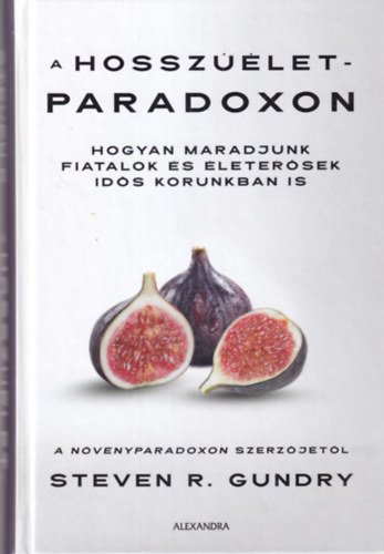 Gundry, Stevenr. - A hosszúélet-paradoxon