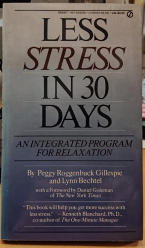 Peggy Roggenbuck Gillespie, Lynn Bechtel - Less Stress in 30 Days - An Integrated Program for Relaxation