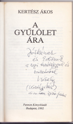 Kertész Ákos - A gyűlölet ára