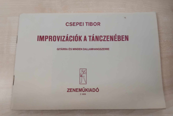 Csepei Tibor - Improviz�ci�k a t�nczen�ben