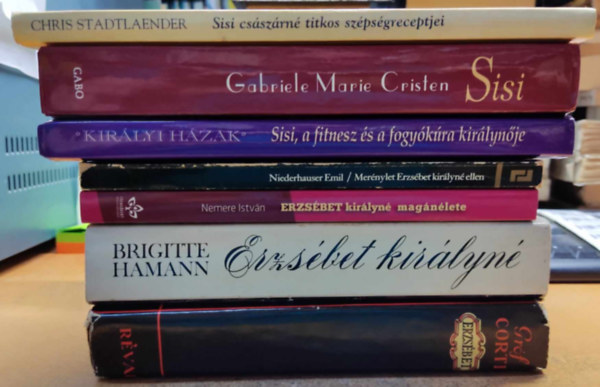 Nemere Istvn, Niederhauser Emil, Grf Corti Egon Csar, Brigitte Hamann, Gabriele Praschl-Bichler, Gabriele Marie Cristen, Chris Stadtlaender - 7 db Erzsbet kirlyn, Sisi: Erzsbet; Erzsbet kirlyn; Erzsbet kirlyn magnlete; Mernylet Erzsbet kirlyn ellen; Sisi, a fitnesz s fogykra kirlynje; Sisi: lom a szerelemrl; Sisi csszrn titkos szpsgre