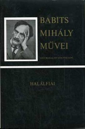 Babits Mih�ly - Hal�lfiai