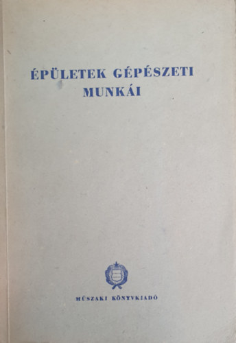 Dr. Pozsonyi Zoltn - pletek gpszeti munki. - Az ptipari technikumok IV. osztlya szmra.