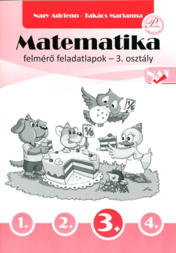 Nagy Adrienn, Takcs Marianna - Matematika felmr feladatlapok 3. osztly