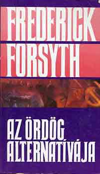 Frederick Forsyth - Az rdg alternatvja