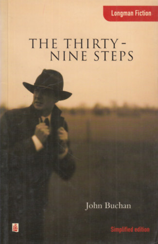 John Buchan, Roland John - The Thirty-Nine Steps (Longman Fiction)