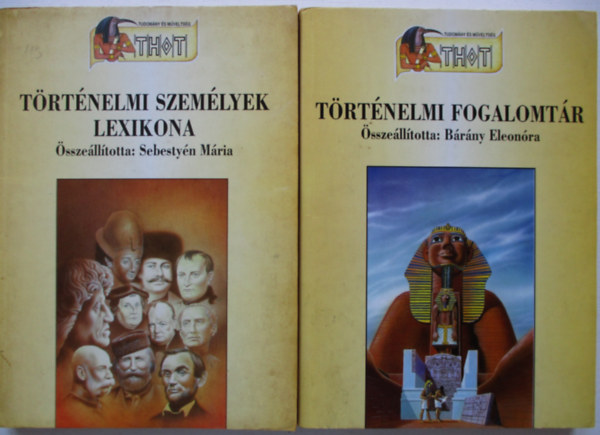 Brny Eleonra (szerk.), Sebestyn Mria - 2 db trtnelmi knyv:Trtnelmi fogalomtr,Trtnelmi szemlyek lexikona.