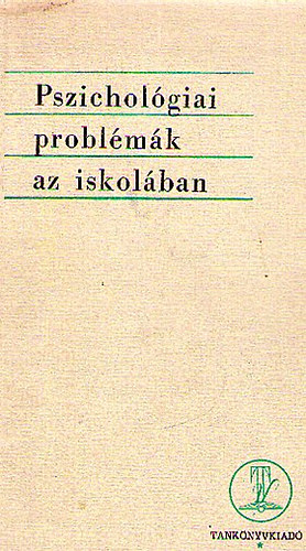 Pszicholgiai problmk az iskolban