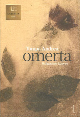 Tompa Andrea - Omerta - Hallgatások könyve
