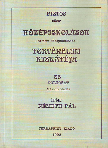 Nmeth Pl - Kzpiskolsok trtnelmi kisktja I-II.