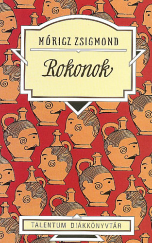 M�ricz Zsigmond - Rokonok - Talentum di�kk�nyvt�r