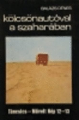 Bal�zs D�nes - K�lcs�naut�val a Szahar�ban (�tikalandok 88.)