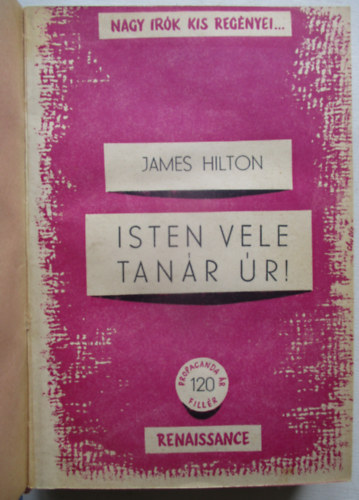 James Hilton - Isten vele Tanár úr!