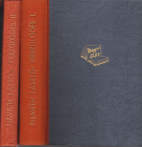 N�meth L�szl� - K�sz�l�d�s (A Tan� el�tt) I-II.