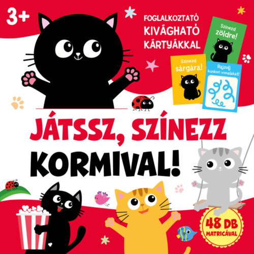 Duzs Mria (szerk.) - Jtssz, sznezz Kormival!