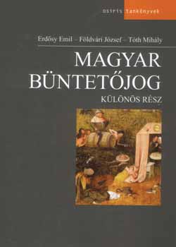 Erdsy; Fldvri; Tth - Magyar bntetjog - Klns rsz