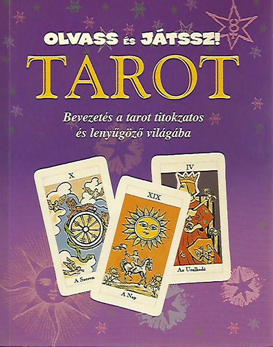 Jonathan Dee - Tarot - Bevezets a tarot titokzatos s lenygz vilgba (Olvass s jtssz!)