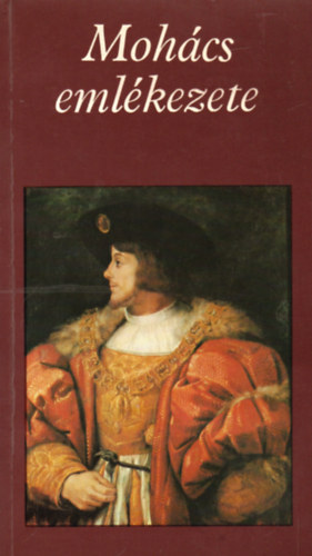 Kiss Kroly-Katona Tams (szerk.) - Mohcs emlkezete