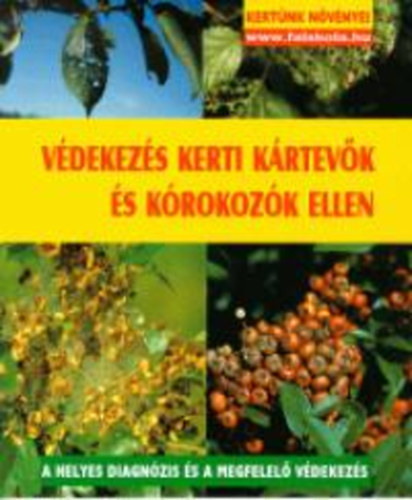 Dr. Margaf, Klaus - V�dekez�s kerti k�rtev�k �s k�rokoz�k ellen