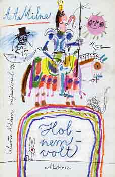 A. A. Milne - Holnemvolt