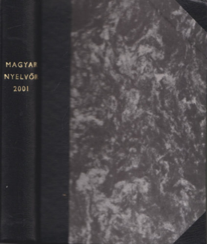 Keszler Borbla (szerk.) - Magyar nyelvr 2001/1-4. (Teljes vfolyam)